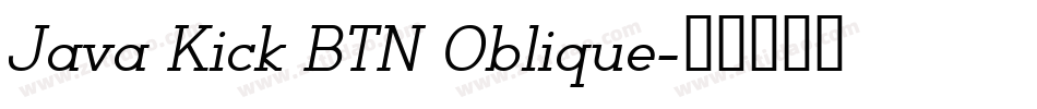 Java Kick BTN Oblique字体转换